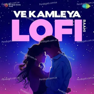 Ve Kamleya - Lofi - Raahi album cover 