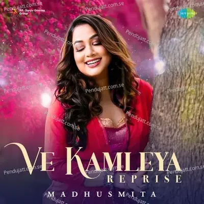 Ve Kamleya - Reprise - Amitabh Bhattacharya album cover 