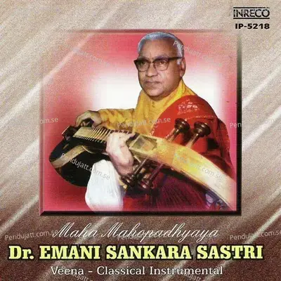 Veena Classical - Instrumental - Dr.Emani Sankara Sastri cover album