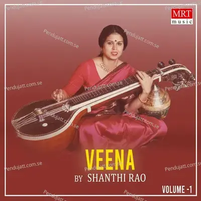 Veena  Vol  1 - Shanthi Rao cover album