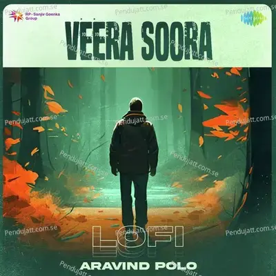 Veera Soora - Lofi - Aravind Polo album cover 