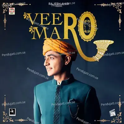Veero Maro - Rajesh Ahir album cover 