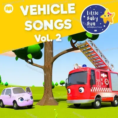 Vehicle Songs, Vol. 2 - Little Baby Bum Nursery Rhyme Friends