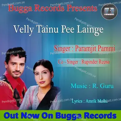 Velly Tainu Pee Lainge - Paramjeet Pammi album cover 