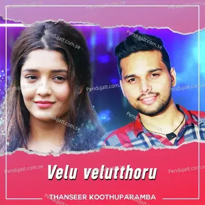 Velu Velutthoru - Thanseer Koothuparamba album cover 