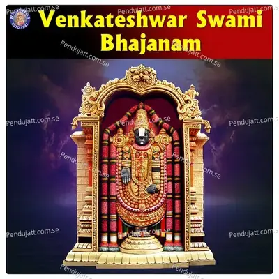 Venkateshwar Swami Bhajanam - Various Artists cover album