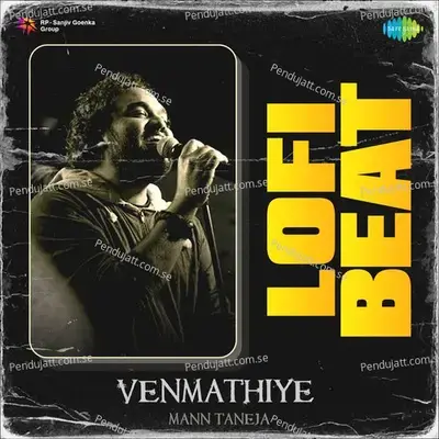 Venmathiye Lofi Beat - Avinash Gupta album cover 