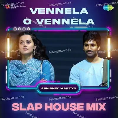 Vennela O Vennela - Slap House Mix - Abhishek Martyn album cover