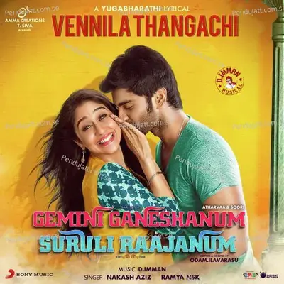 Vennila Thangachi  From  Gemini Ganeshanum Suruli Raajanum   - D. Imman