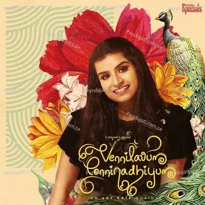 Vennilavum Ponninadhiyum - ADYKRIZ
