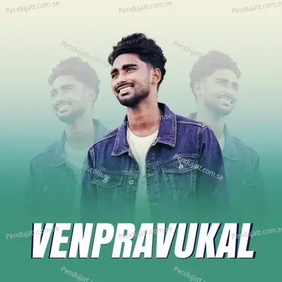 Venpravukal - Yadhu krishna album cover 