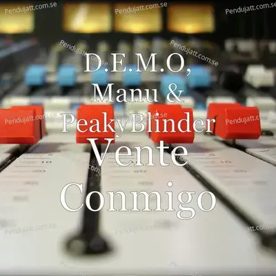 Vente Conmigo - D.E.M.O album cover 