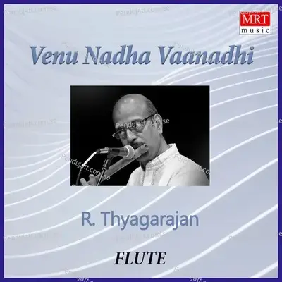 Venu Nadha Vaanadhi - R. Thyagarajan cover album