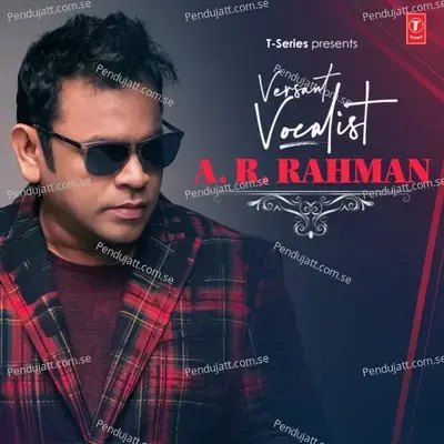 Versant Vocalist A.r. Rahman - A.R. Rahman cover album