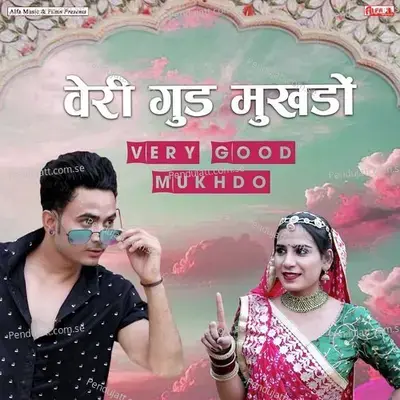 Very Good Mukhdo - Vinod Saini album cover 