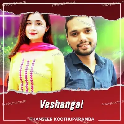 Veshangal - Thanseer Koothuparamba