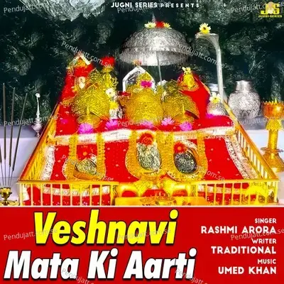 Veshnavi Mata Ki Aarti - Rashmi Arora album cover 