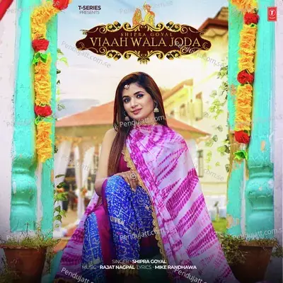 Viaah Wala Joda - Shipra Goyal