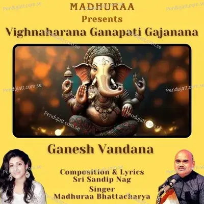 Vighnaharana Ganapati Gajanana - Madhuraa Bhattacharya album cover 