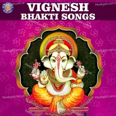 Vignesh Bhakti Songs - Various Artists cover album