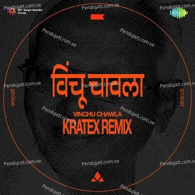 Vinchu Chawla - Kratex Remix - Kratex album cover 