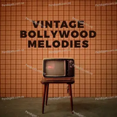Vintage Bollywood Melodies - Various Artists cover album