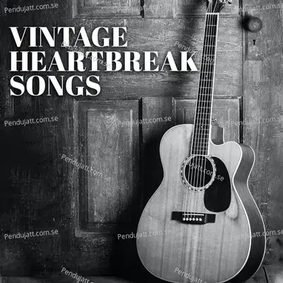 Vintage Heartbreak Songs - Various Artists