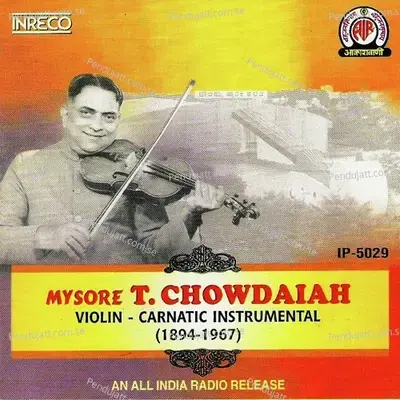 Violin - Carnatic Instrumental - Mysore T. Chowdiah cover album