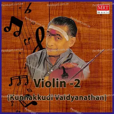 Elanee Dayaradu - Kunnakkudi Vaidyanathan album cover 