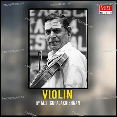 Violin - M S Gopalakrishnan - M.S. Gopalakrishnan cover album