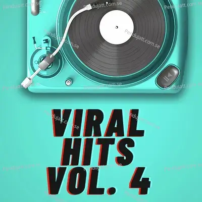 Viral Hits Vol  4 - Various Artists cover album