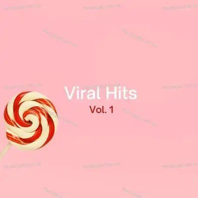 Viral Hits Vol.1 - Various Artists cover album