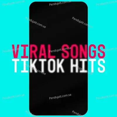 Viral Songs: Tiktok Hits 2022 | 2023 - Various Artists cover album