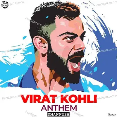 Virat Kohli Anthem - Dhannush album cover 