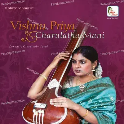 Naneno Madidheno - Ragamalika - Adi - Dr. Charulatha Mani album cover 