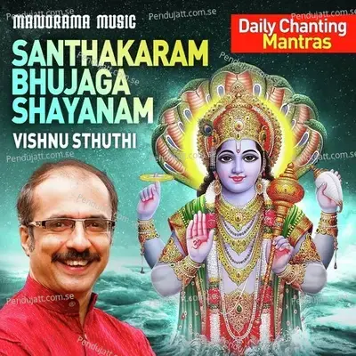 Vishnu Sthuthi - Santhakaram Bhujaga Shayanam - Sankaran Namboothiri album cover 