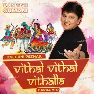 Vithal Vithal Vithalla - Falguni Pathak album cover 