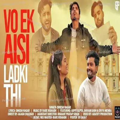 Vo Ek Aisi Ladki Thi - Dinesh Nagar album cover 