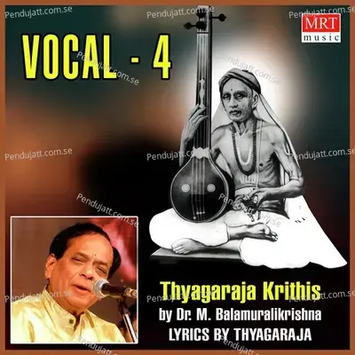 Vocal - 4  Thyagaraja Krithis  - M. Balamuralikrishna cover album