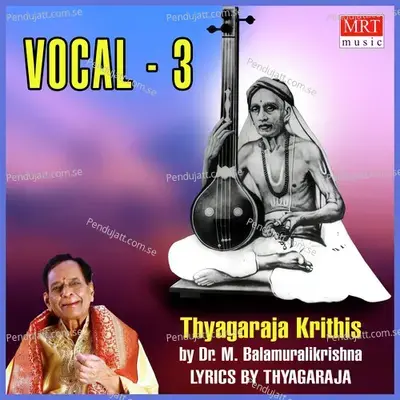 Vocal  Pt  3  Thyagaraja Krithis  - M. Balamuralikrishna cover album