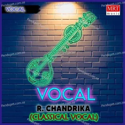 Vaachaama Gocharundani - R. Chandrika album cover 