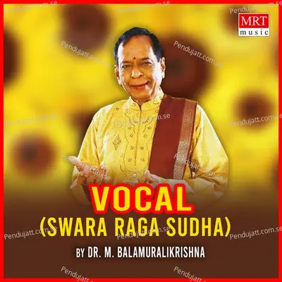 Vocal - Swara Raga Sudha - M. Balamuralikrishna cover album