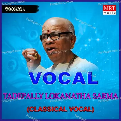 Vocal - Tadepally Lokanatha Sarma cover album