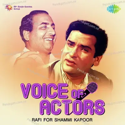Voice Of Actors - Rafi For Shammi Kapoor - Various Artists cover album