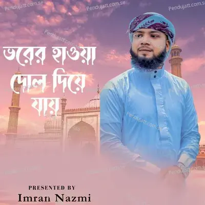 Vorer Hawa Dol Diye Jai - Imran Nazmi album cover 