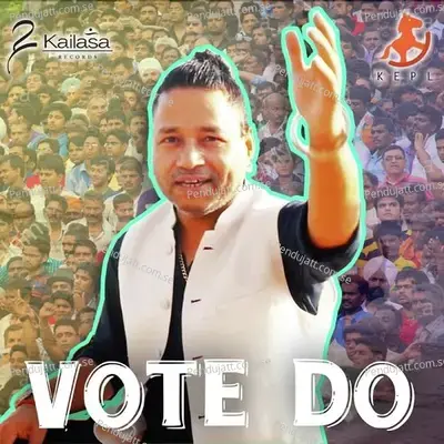 Vote Do - Kailash Kher
