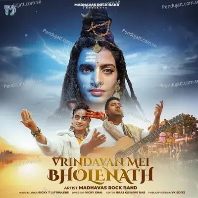 Vrindavan Mei Bholenath - Madhavas Rock Band album cover 