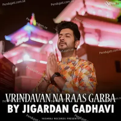 Vrindavan Na Raas Garba - Jigardan Gadhavi cover album