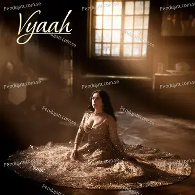 Vyaah mp3 song