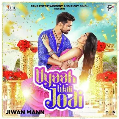 Vyaah Vali Jodi - Jiwan Mann album cover 